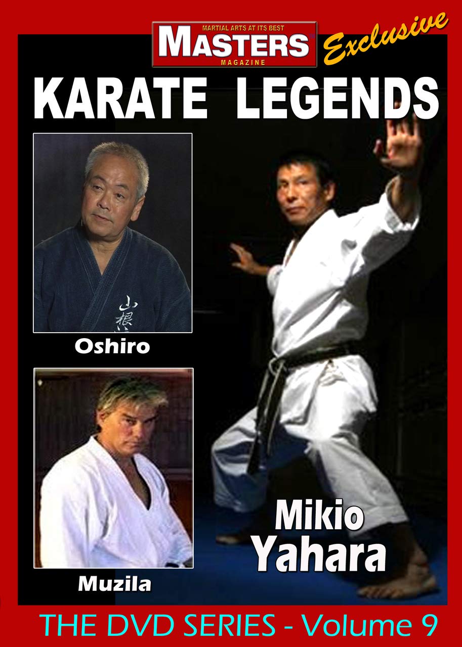 Karate Legends Vol-9 with Mikio Yahara - Toshihiro Oshiro - Tom Muzila