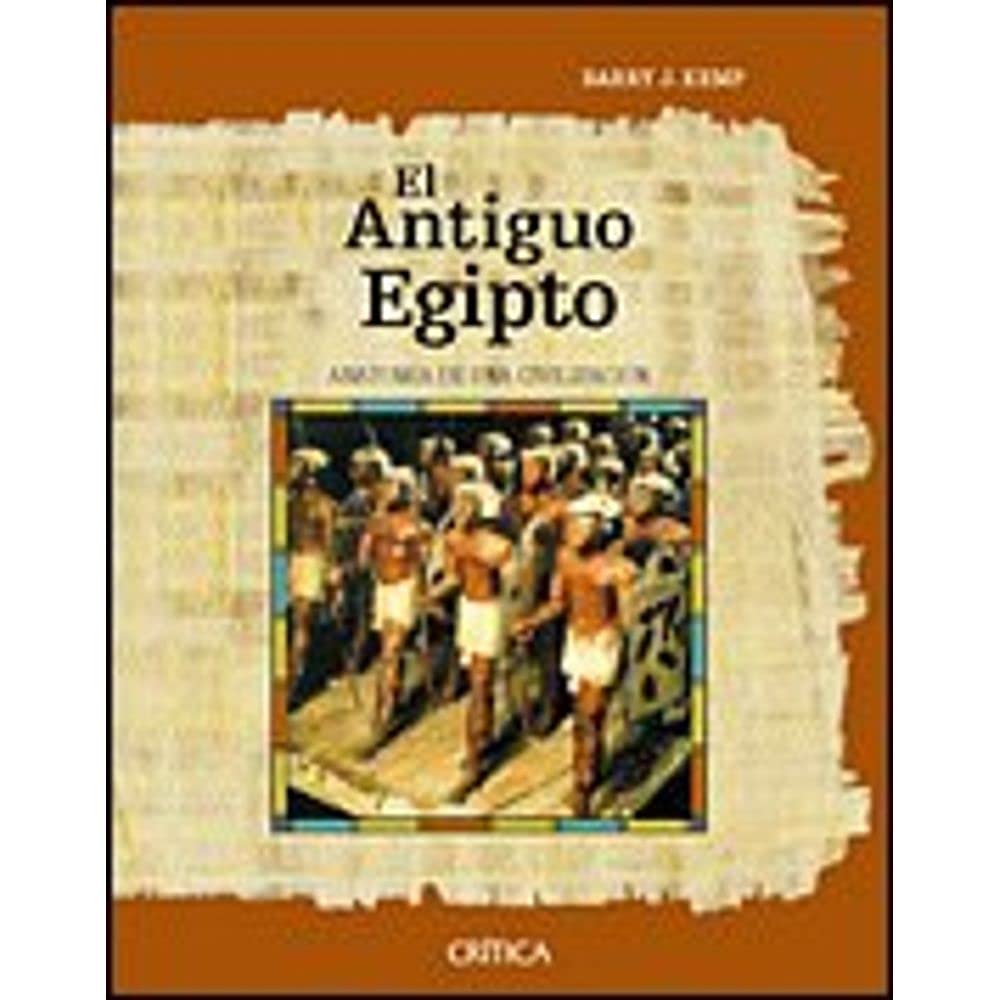 El Antiguo Egipto: Anatomía de una civilización: 1