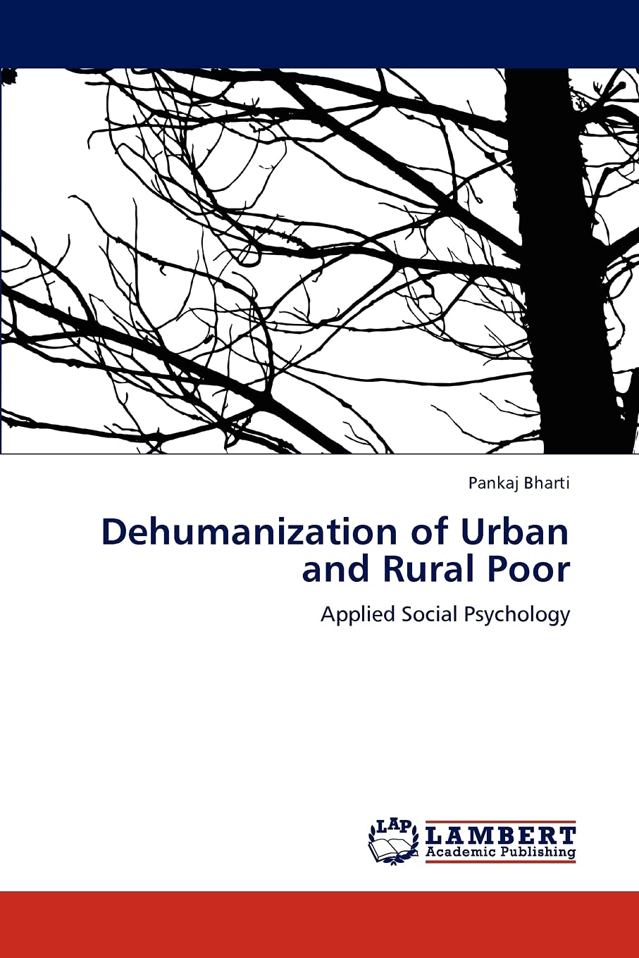 Dehumanization of Urban and Rural Poor: Applied Social Psychology