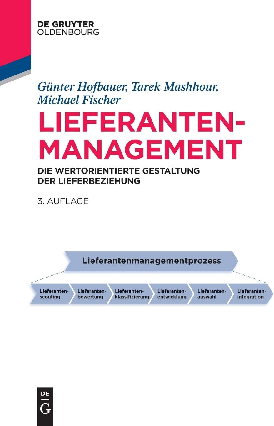 Lieferantenmanagement: Die Wertorientierte Gestaltung Der Lieferbeziehung (Betriebswirtschaftslehre Kompakt)
