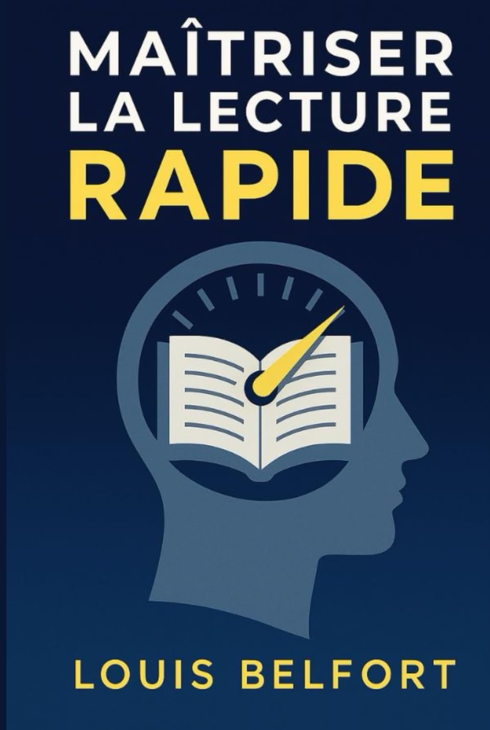 Maîtriser la lecture rapide: Découvre la lecture rapide, entraîne ton cerveau, lis plus intelligemment et prends plaisir à apprendre (Maîtriser l’art ... sa vie en main et avancer vers ses objectifs)