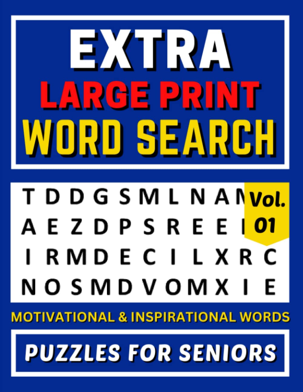 Extra Large Print Word Search Puzzles for Seniors Inspirational and Motivational Words Volume 1: A Challenging and Relaxing Word Finds Puzzle Book ... Font for Elderly and Adults With Bad Eyesight