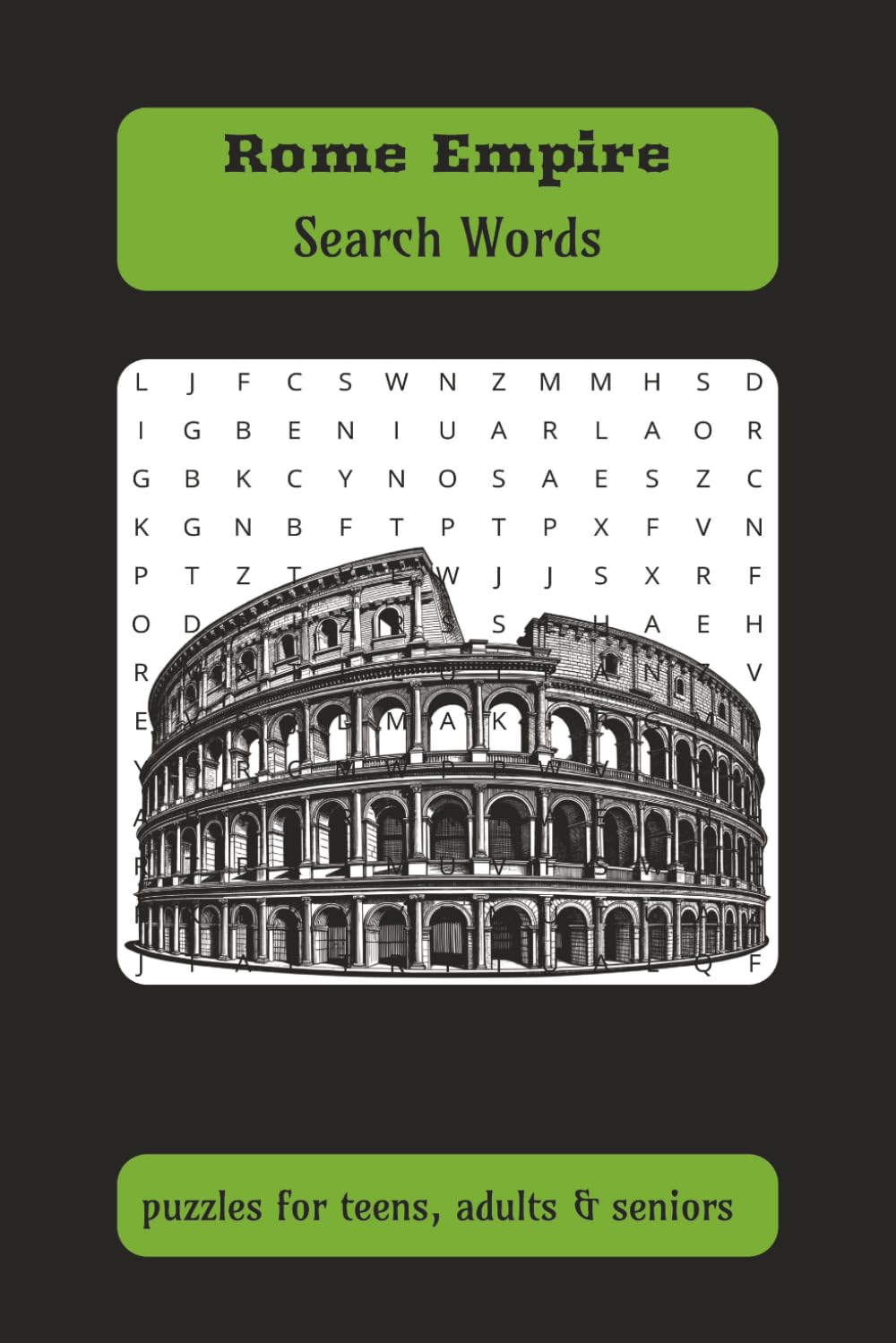 rome empire search words puzzles for teens, adults and seniors: puzzle search words boo size 6x9inch ,110 pages ,55 puzzles followed by other 55 solutions