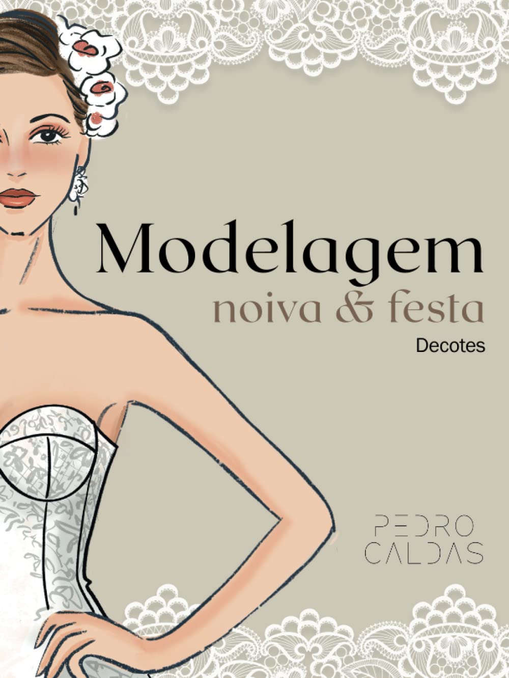 Modelagem Noiva e Festa - Decotes (Portuguese Edition)      Hardcover – Large Print, October 21, 2022