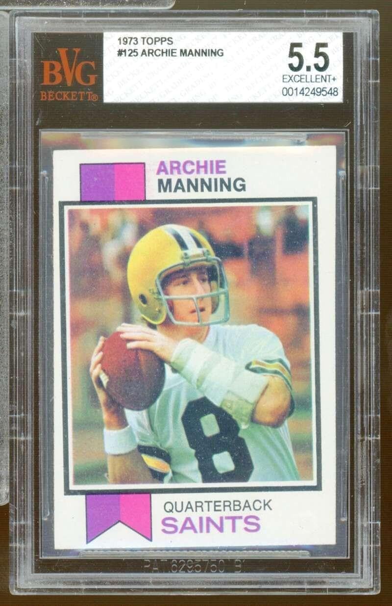 Archie Manning Card 1973 Topps #125 BGS 5.5 - Unsigned Football Cards