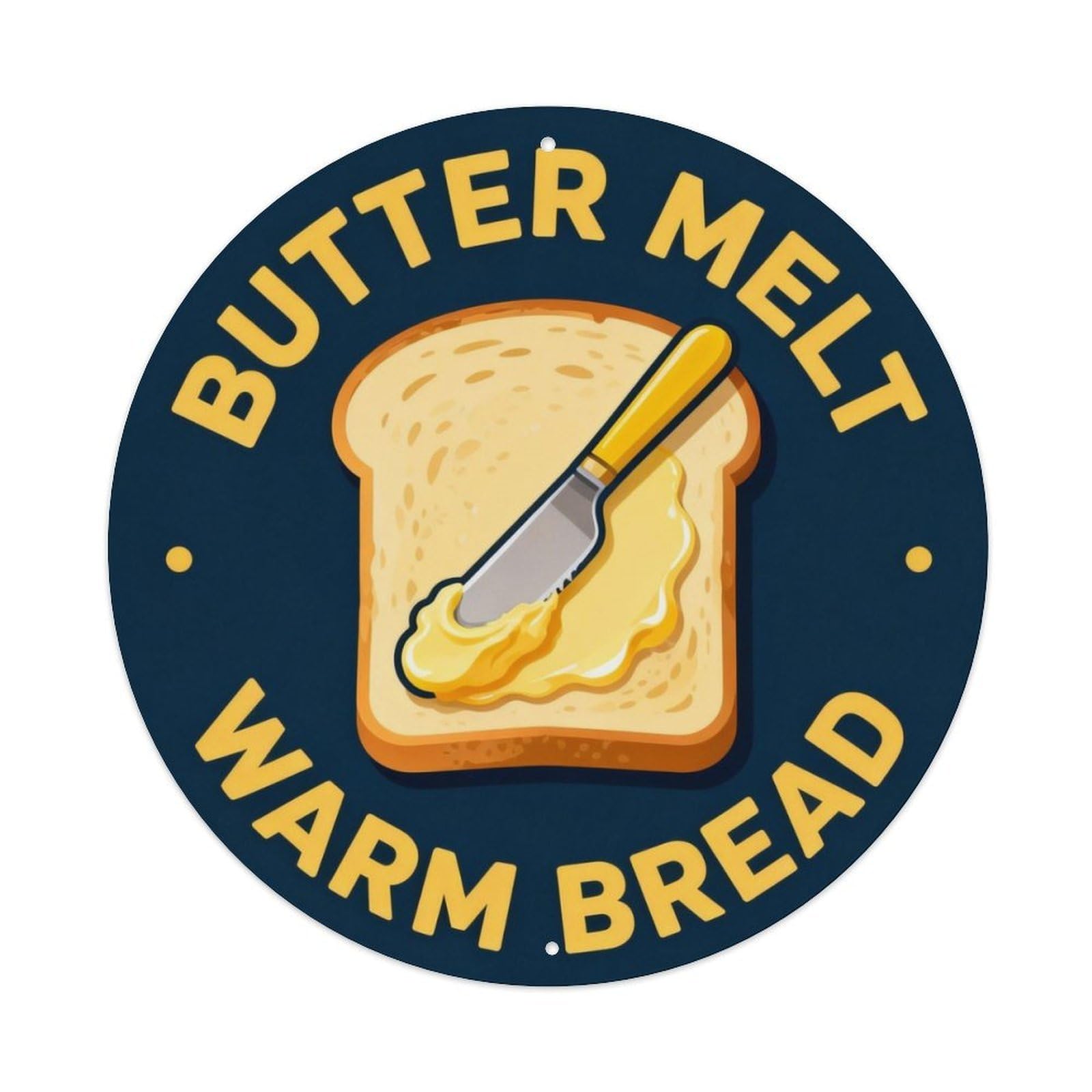 Butter Melt Warm Bread Metal Tin Sign Plaque