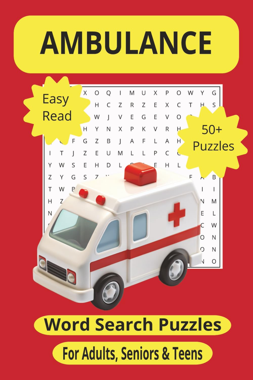 Ambulance Word Search Puzzle Book: 55 Puzzles Celebrating Paramedics & First Responders for Adults, Seniors & Teens