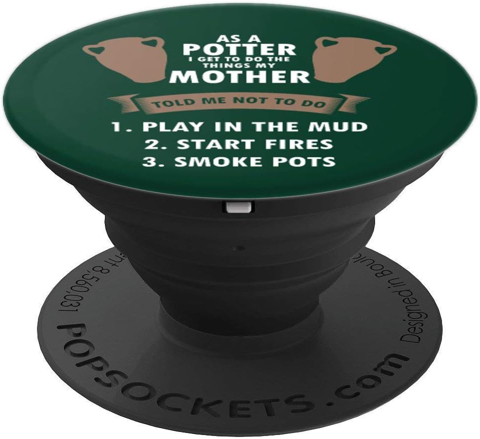 Funny Potter Get To Do Things Pottery Pop Socket Grip - PopSockets Grip and Stand for Phones and Tablets