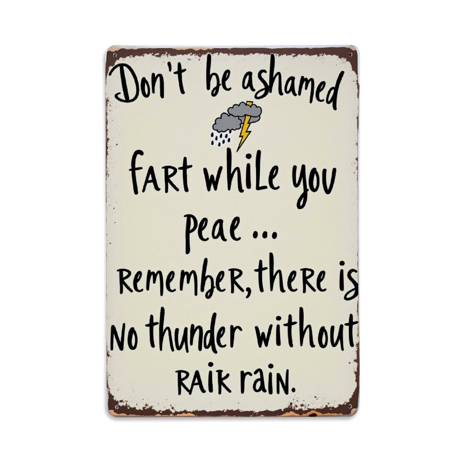 Enderetf Vintage Don't Be Ashamed Fart While You Pee Remember Tin Sign Metal Poster, Home Bar Garage Man Cave Cafe Indoor & Outdoor Wall Decoration 8X12inches