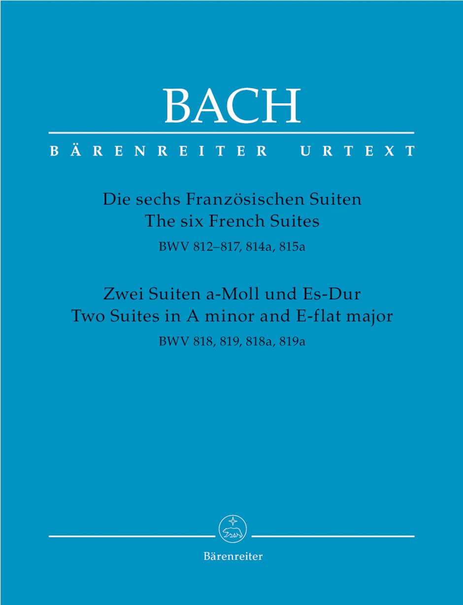 The Six French Suites BWV 812-817; Two Suites in A minor & E flat major BWV 818-819 (Piano)      Sheet music – August 2, 2000