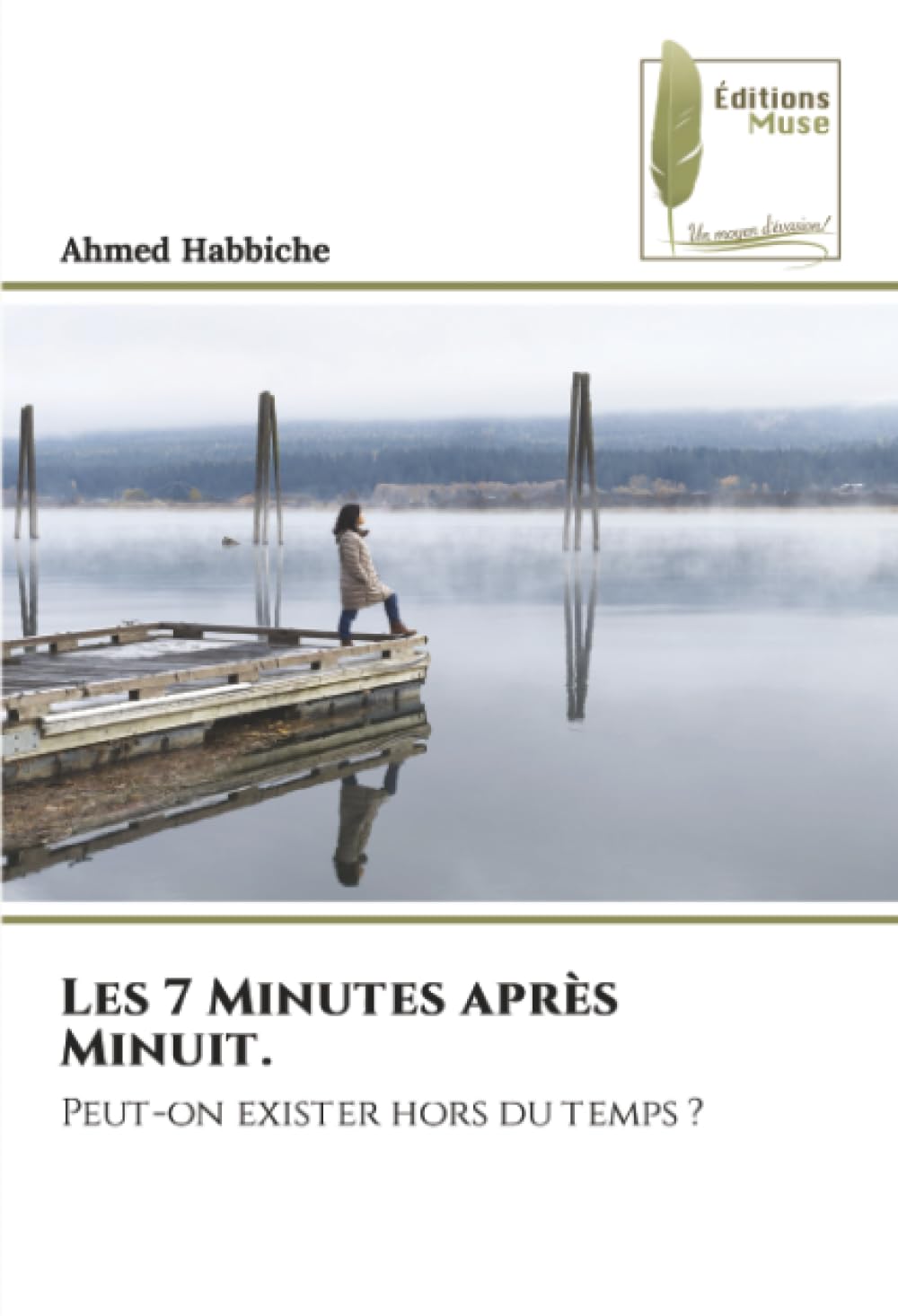 Les 7 Minutes après Minuit.: Peut-on exister hors du temps ?