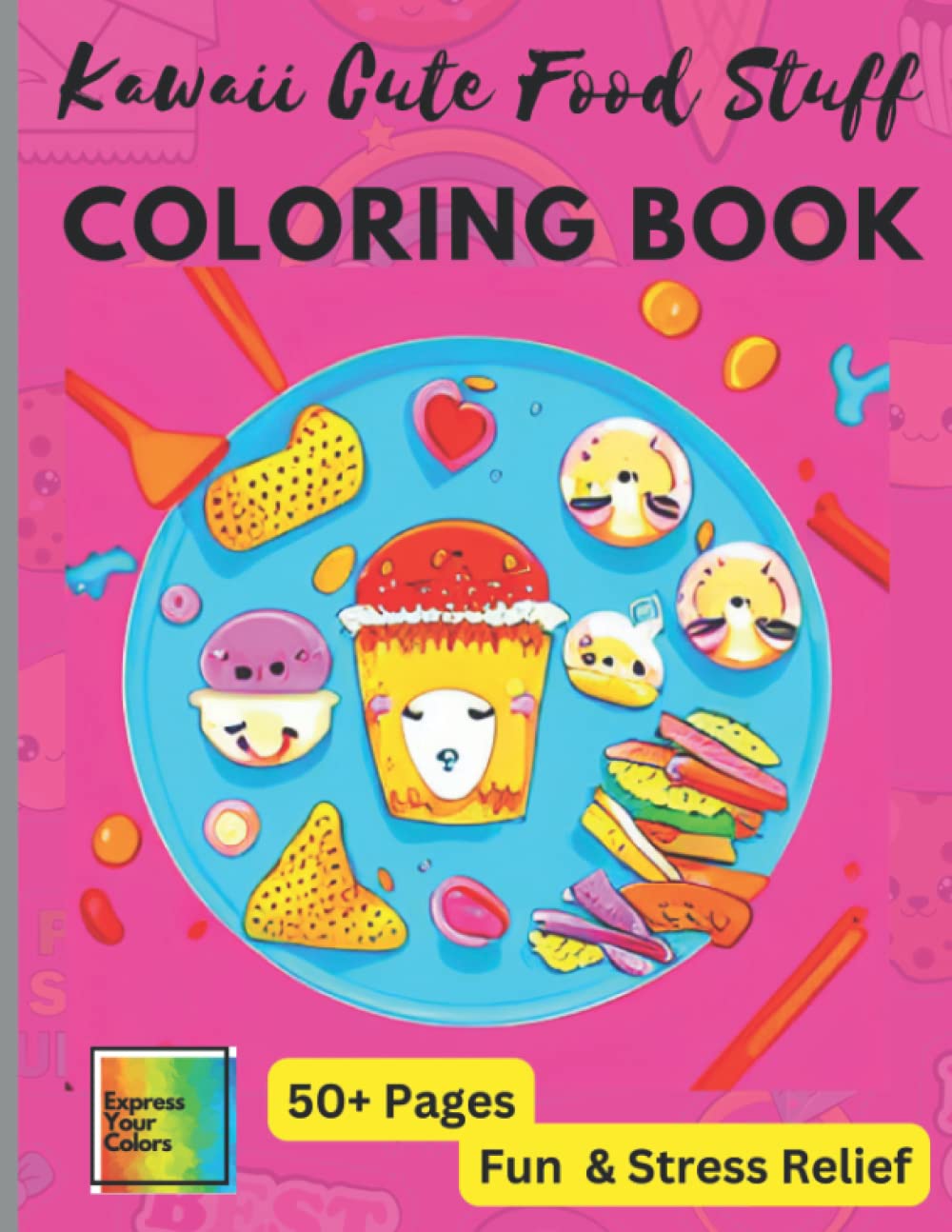 Buy Kawaii Cute Food Stuff Coloring Book Cute Kawaii Junk Food Coloring Book Kawaii Coloring