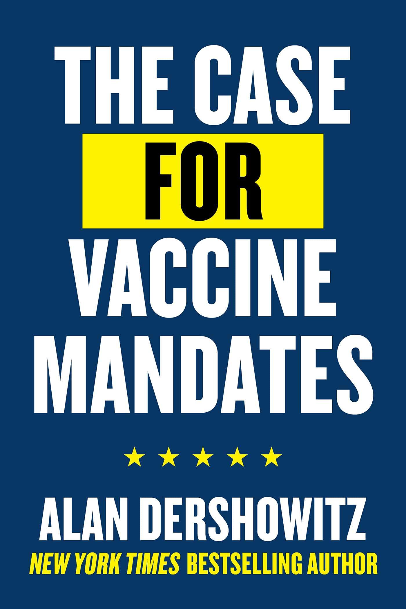 Buy The Case for Vaccine Mandates — BookShops.in