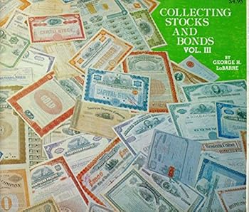 Unknown Binding Collecting Stocks and Bonds Volume III Book