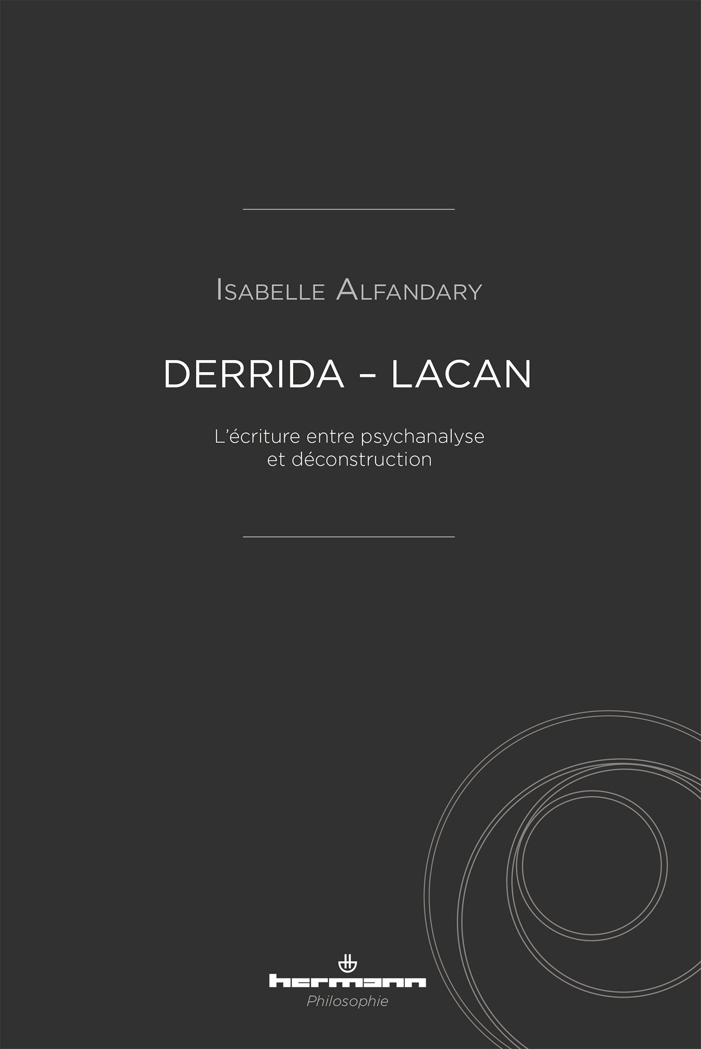 Derrida - Lacan: L'écriture entre psychanalyse et déconstruction (HR.HERM.PHILO.)