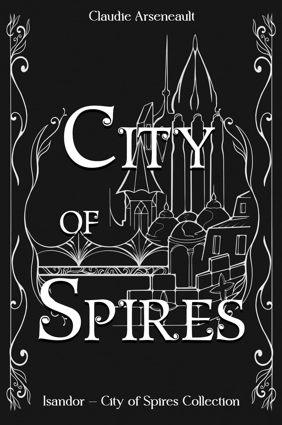 City of Spires: Collected Edition: 0