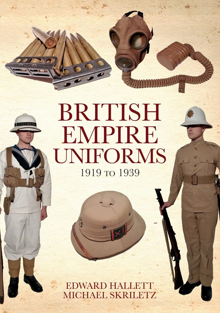 British Empire Uniforms 1919 to 1939 by Edward Hallett (Paperback Book)