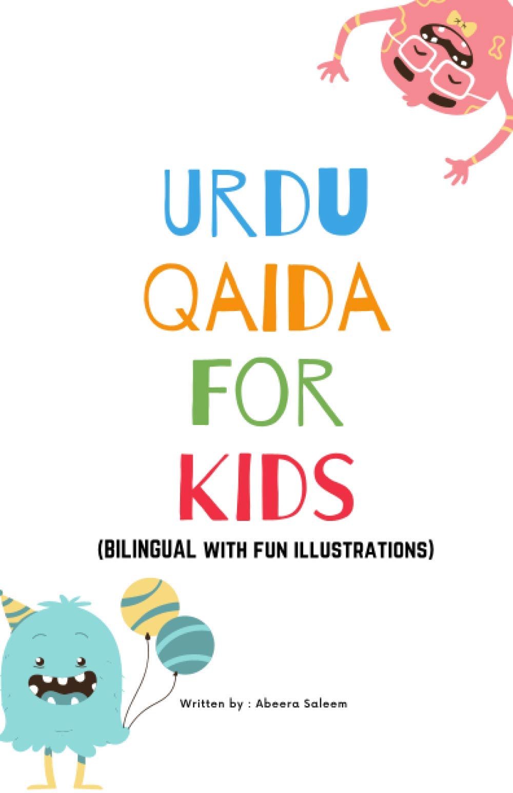 Urdu Qaida for kids: A Bilingual book to Teach and learn Urdu Alphabets with Pictures