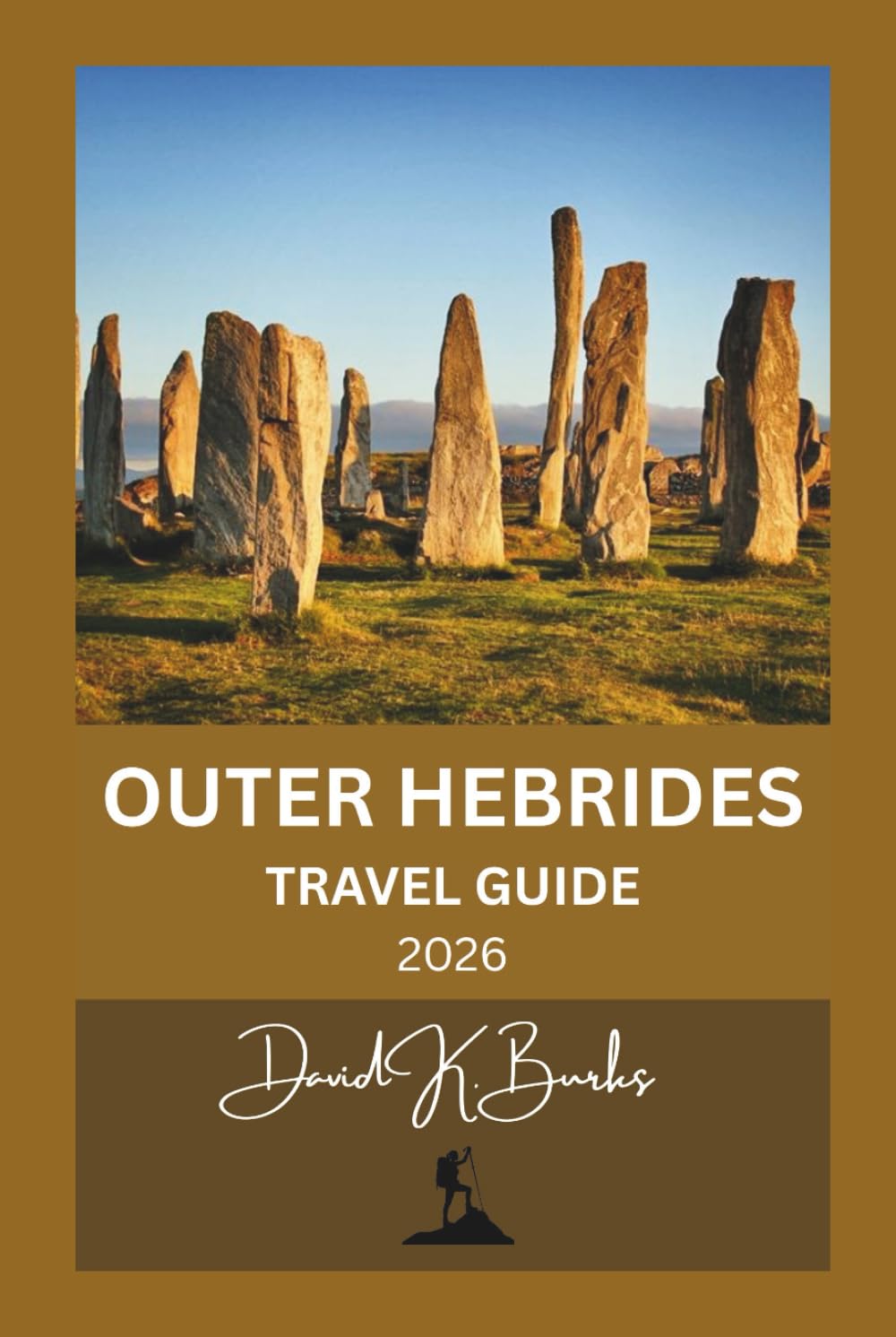 OUTER HEBRIDES TRAVEL GUIDE 2026: Practical Planning, Island Hopping, Scenic Routes, and Local Insights for First-Time and Returning Visitors (World Atlas Guides)
