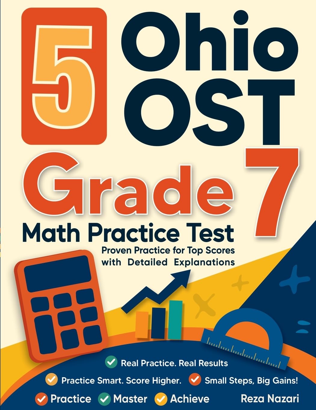 5 Ohio OST Grade 7 Math Practice Tests: Proven Practice for Top Scores with Detailed Explanations
