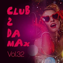 Club 2 Da Max, Vol. 32