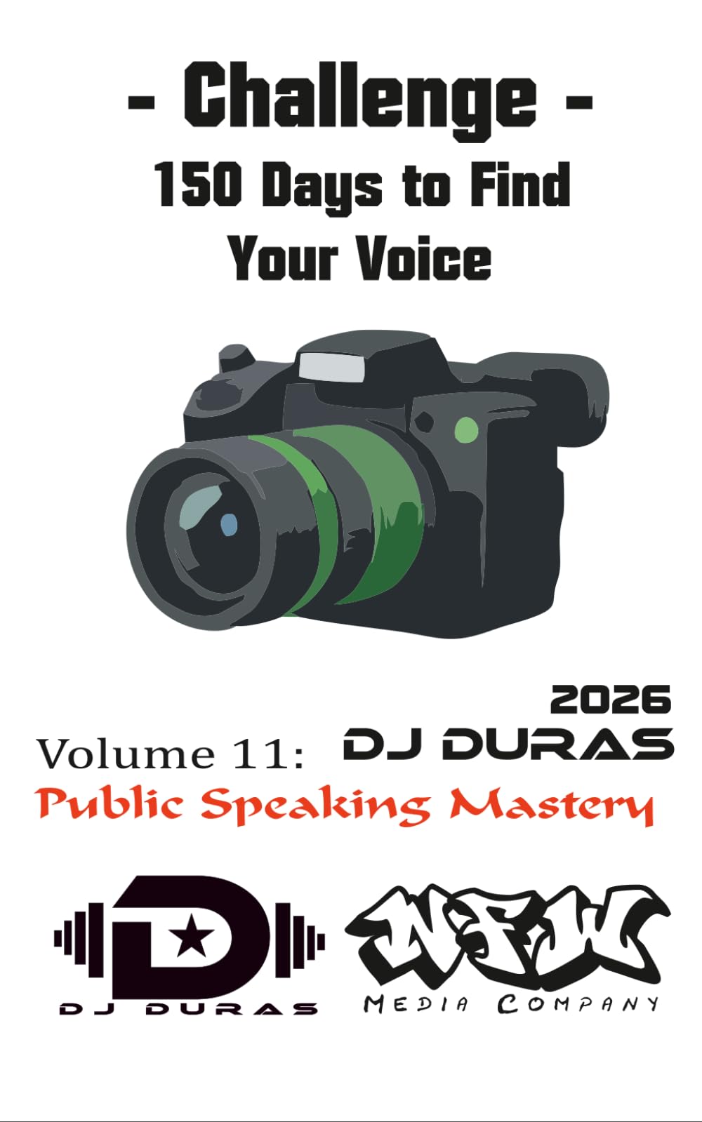 150 Days to Find Your Voice: Vol.11 - Public Speaking Mastery