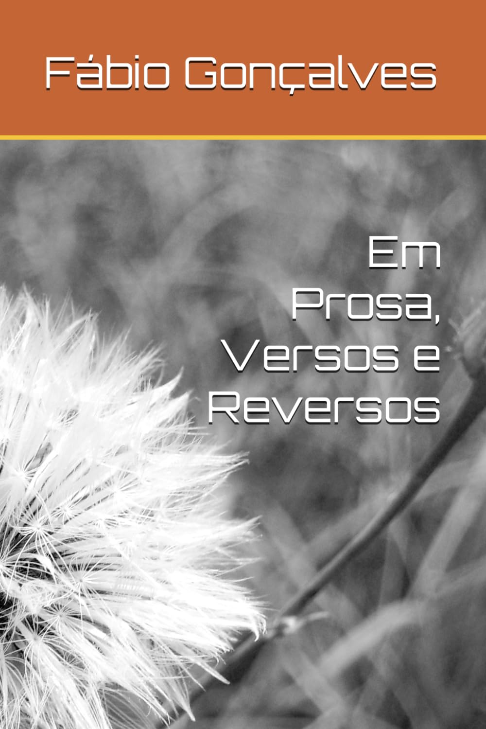Em Prosa, Versos e Reversos