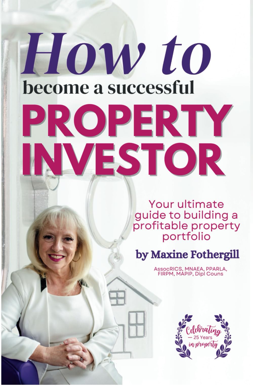 How to become a successful property investor: Your ultimate guide to building a profitable property portfolio