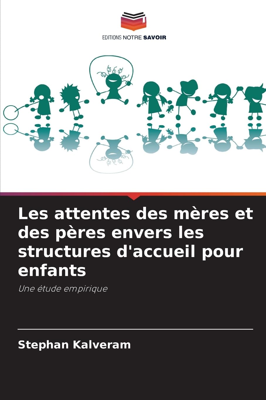 Les attentes des mères et des pères envers les structures d'accueil pour enfants: Une étude empirique