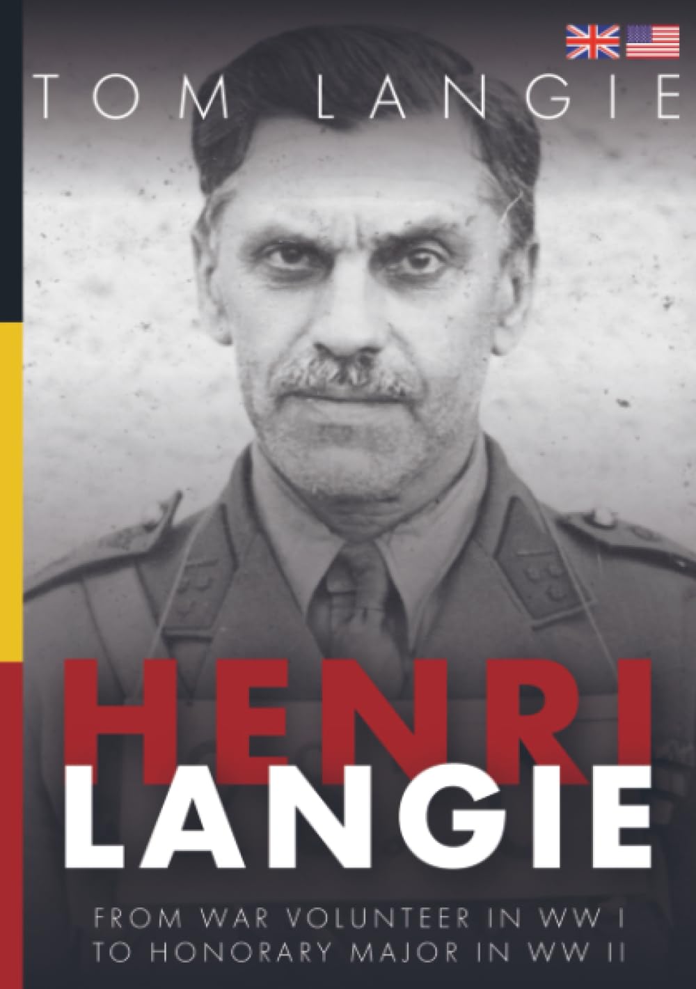 Henri Langie: From War Volunteer in WW I to Honorary Major in WW II