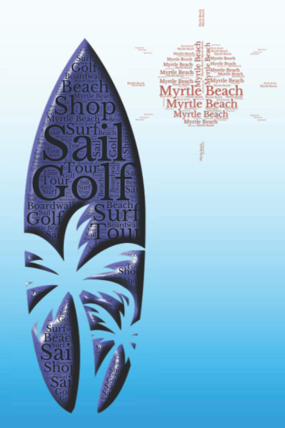 Myrtle Beach, South Carolina: My Happy Place