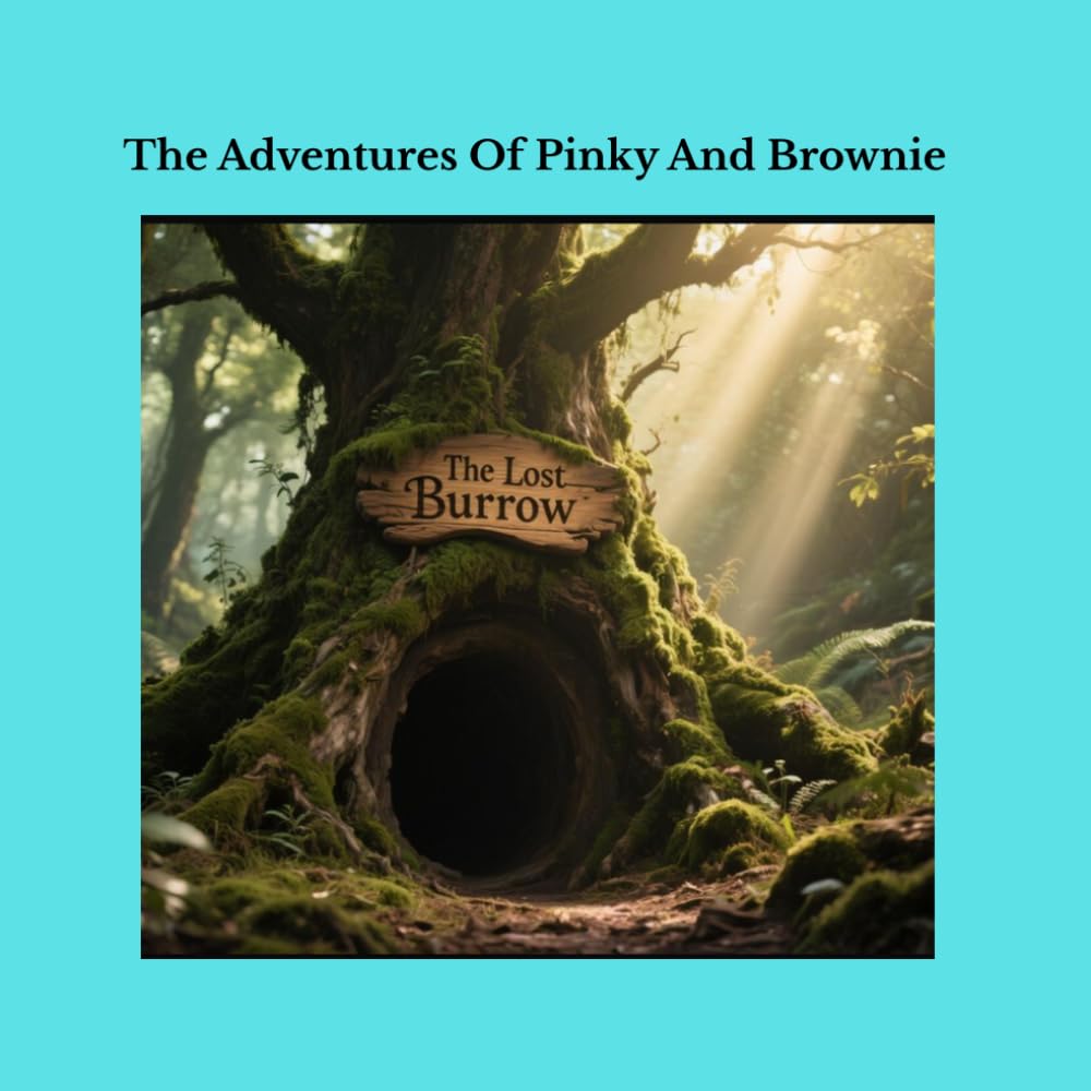 The Adventures Of Pinky And Brownie: The Lost Burrow