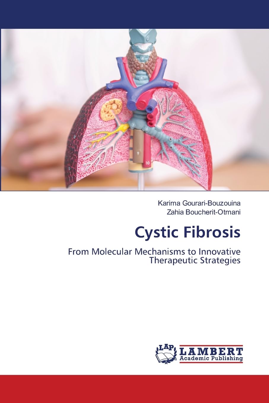 Cystic Fibrosis: From Molecular Mechanisms to Innovative Therapeutic Strategies
