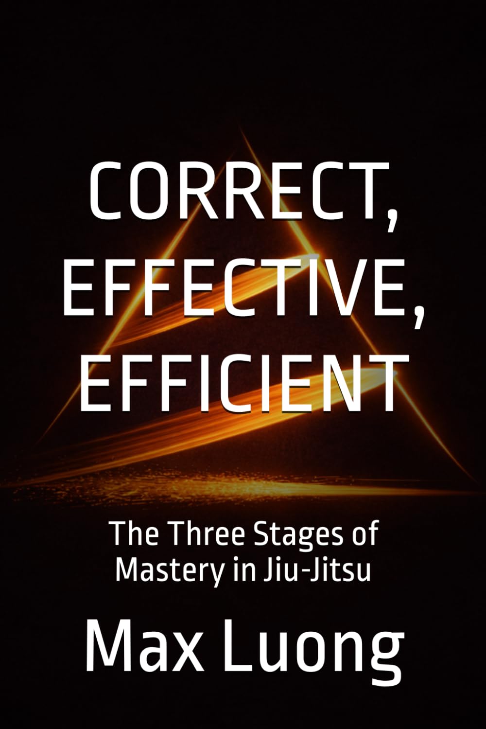 Correct, Effective, Efficient: The Three Stages of Mastery in Jiu-Jitsu (Simplex Motus)