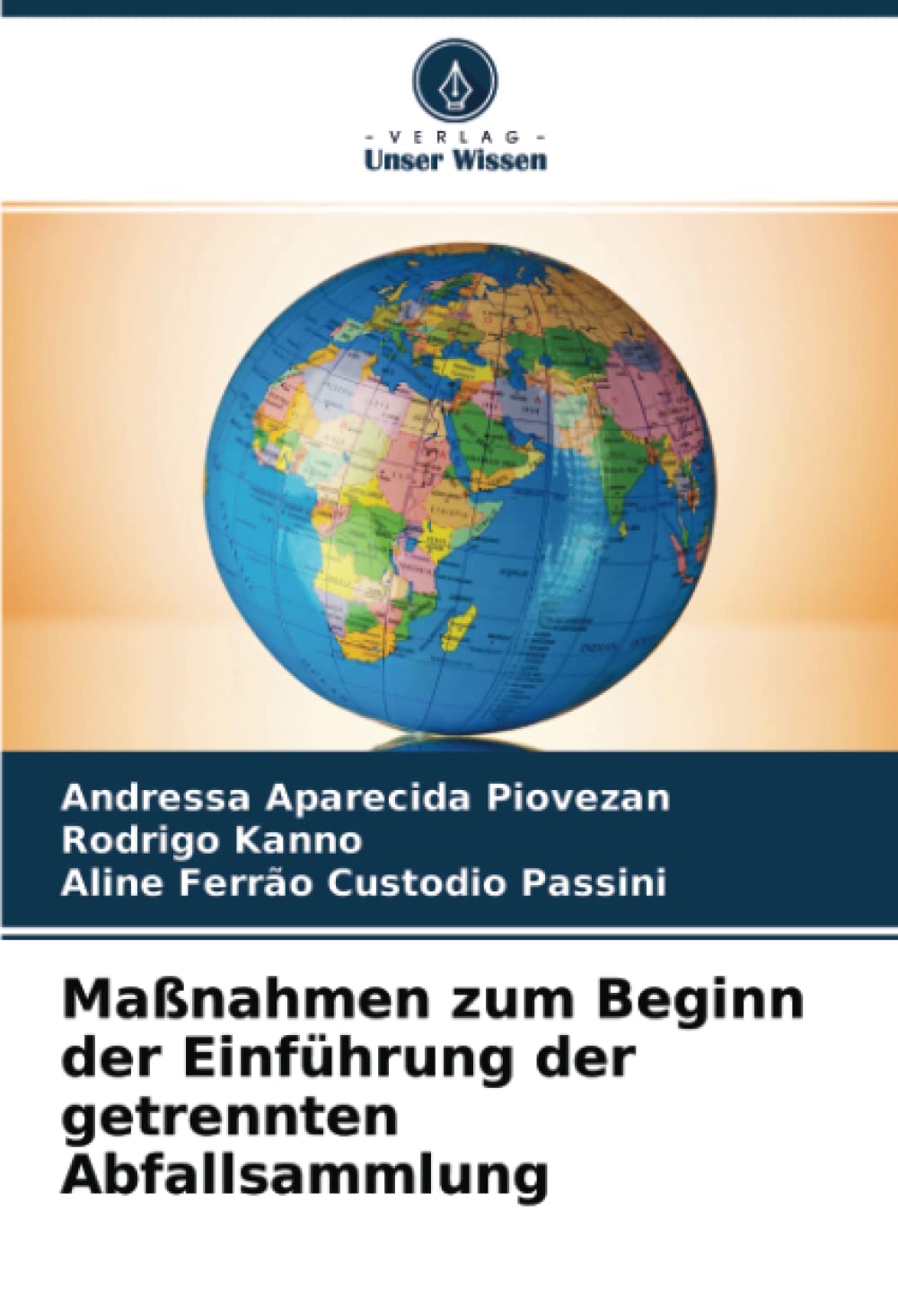 Maßnahmen zum Beginn der Einführung der getrennten Abfallsammlung (German Edition)