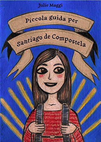 Piccola guida per Santiago de Compostela
