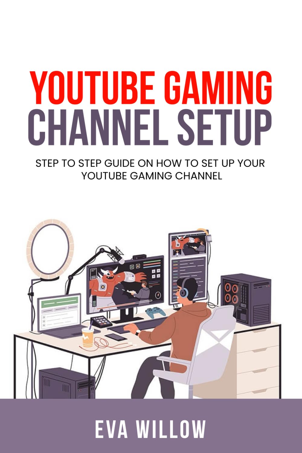 YOUTUBE GAMING CHANNEL SETUP: Step to step guide on how to set up your YouTube gaming channel