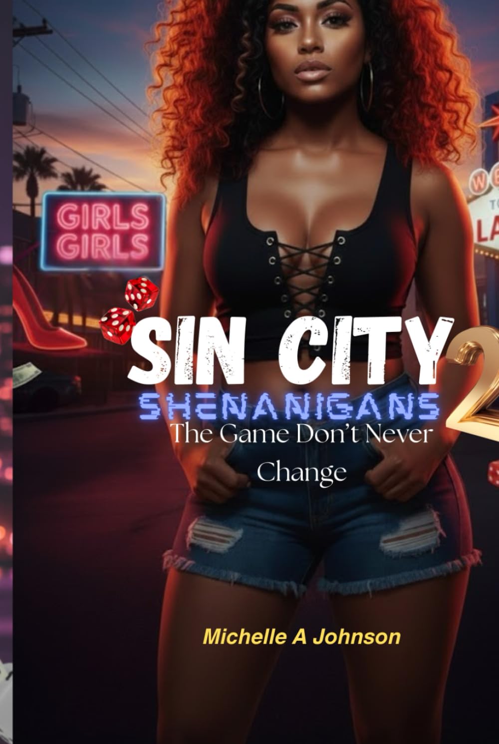 Sin City Shenanigans 2: The Game Don't Never Change (Sin City Shenanigans series)