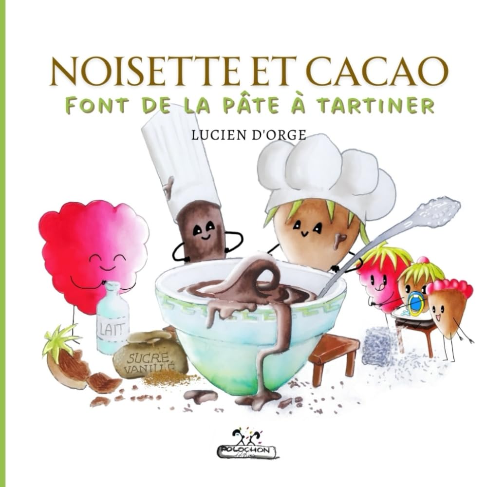 Noisette et Cacao font de la pâte à tartiner: Délicieux livre pour enfants de 3 à 7 ans