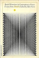 Social Historians in Contemporary France: Essays from Annales 0061385719 Book Cover