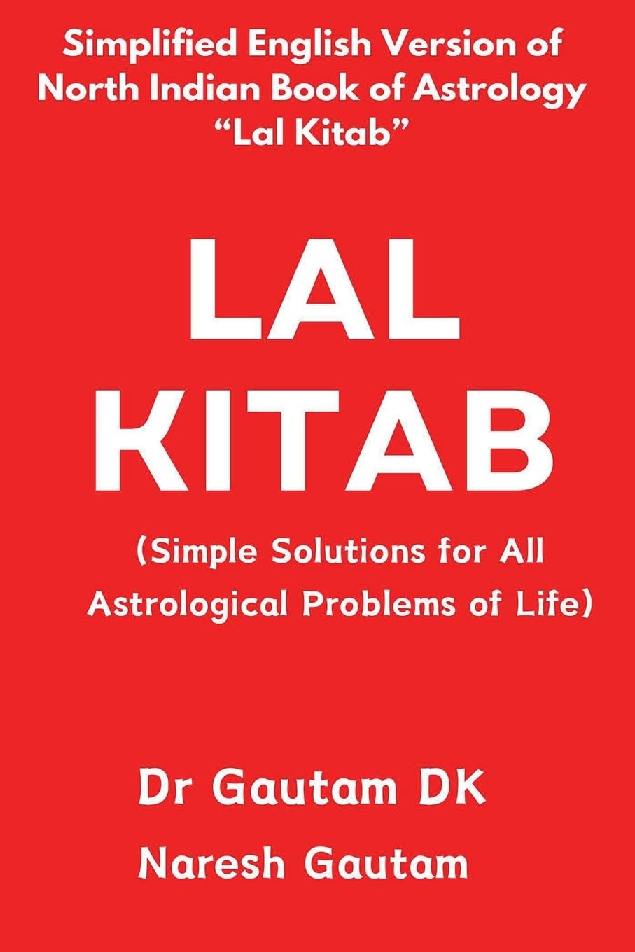 Lal Kitab (Simple Solutions for All Astrological Problems of Life): 1 (Leran Astrology)