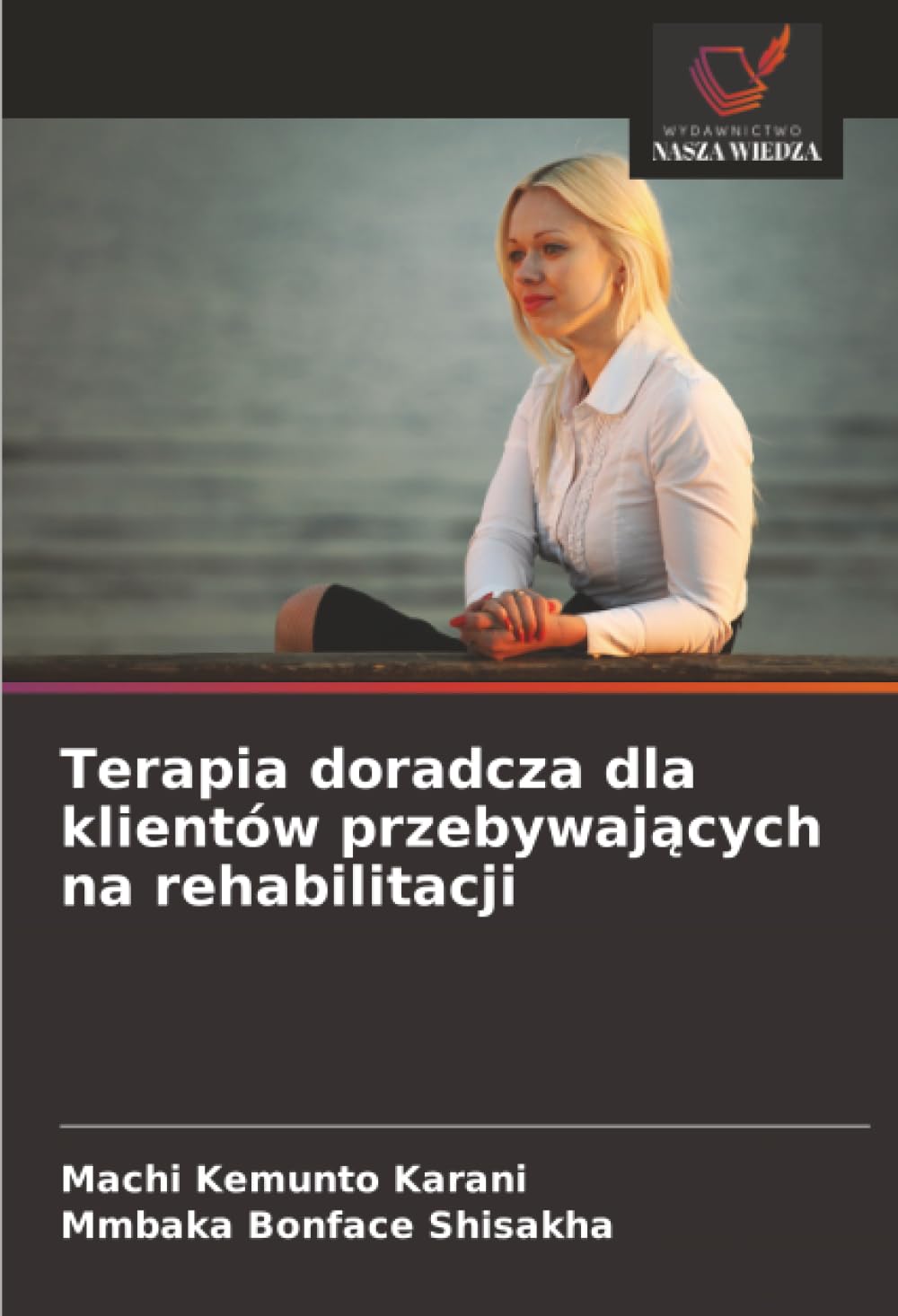 Terapia doradcza dla klientów przebywaj¿cych na rehabilitacji
