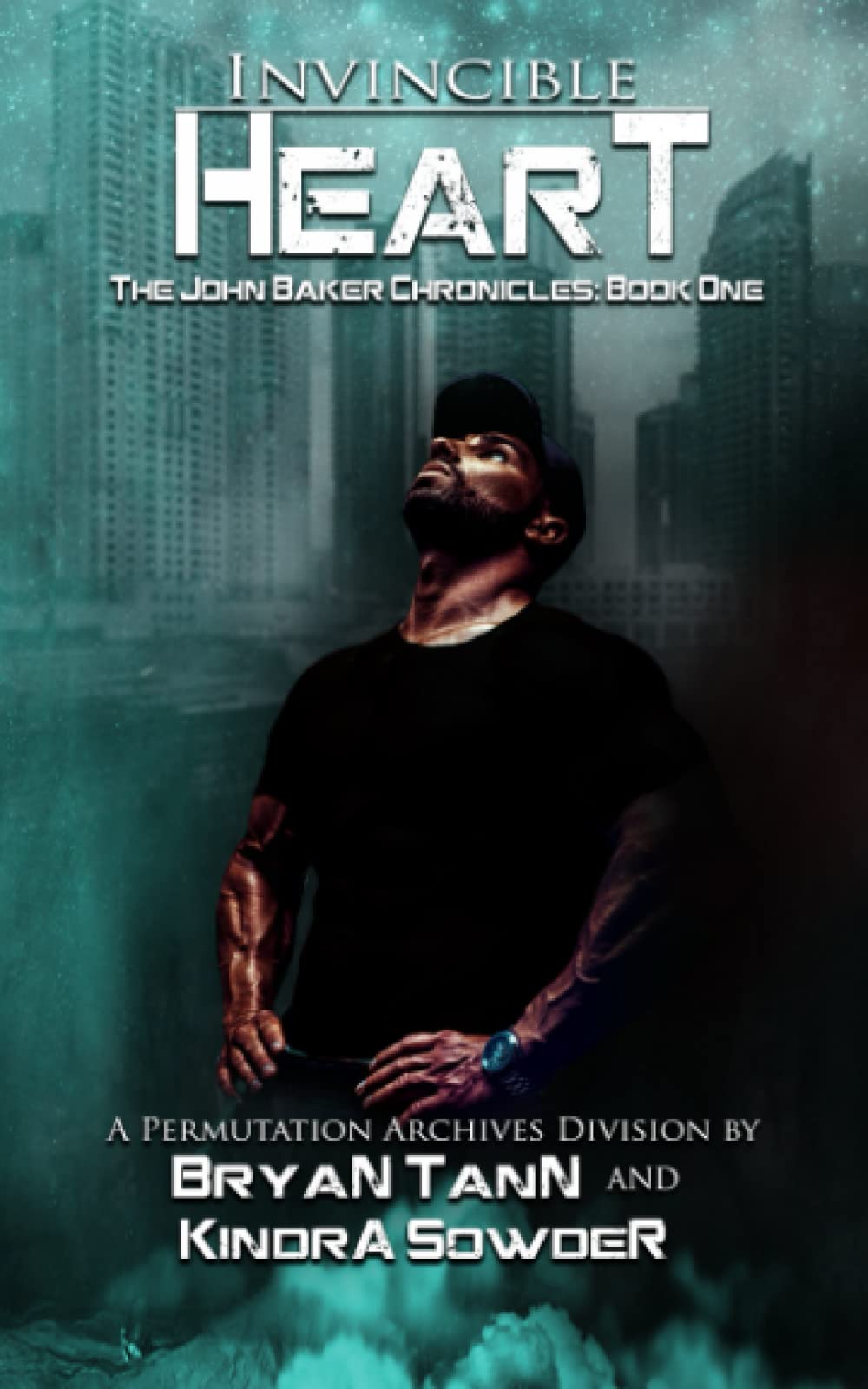 Invincible Heart: The John Baker Chronicles