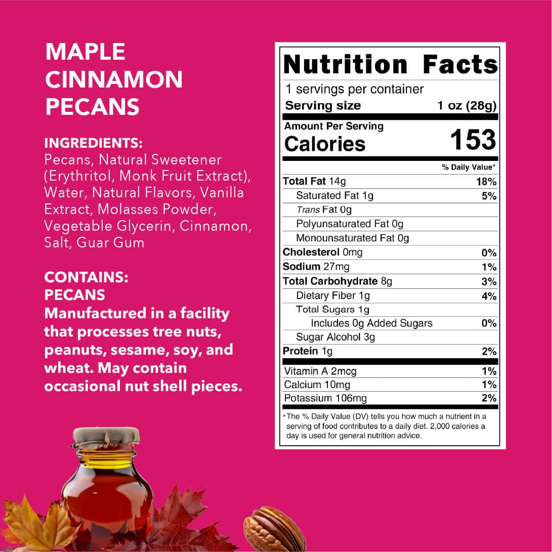 (1oz 18pack 3 of each flavor) Banana Bread Walnuts, Butter Toffee Peanuts, Blueberry Vanilla Cashews, Coconut Caramel Cashews, Maple Cinnamon Pecans, Orange Ginger Almonds