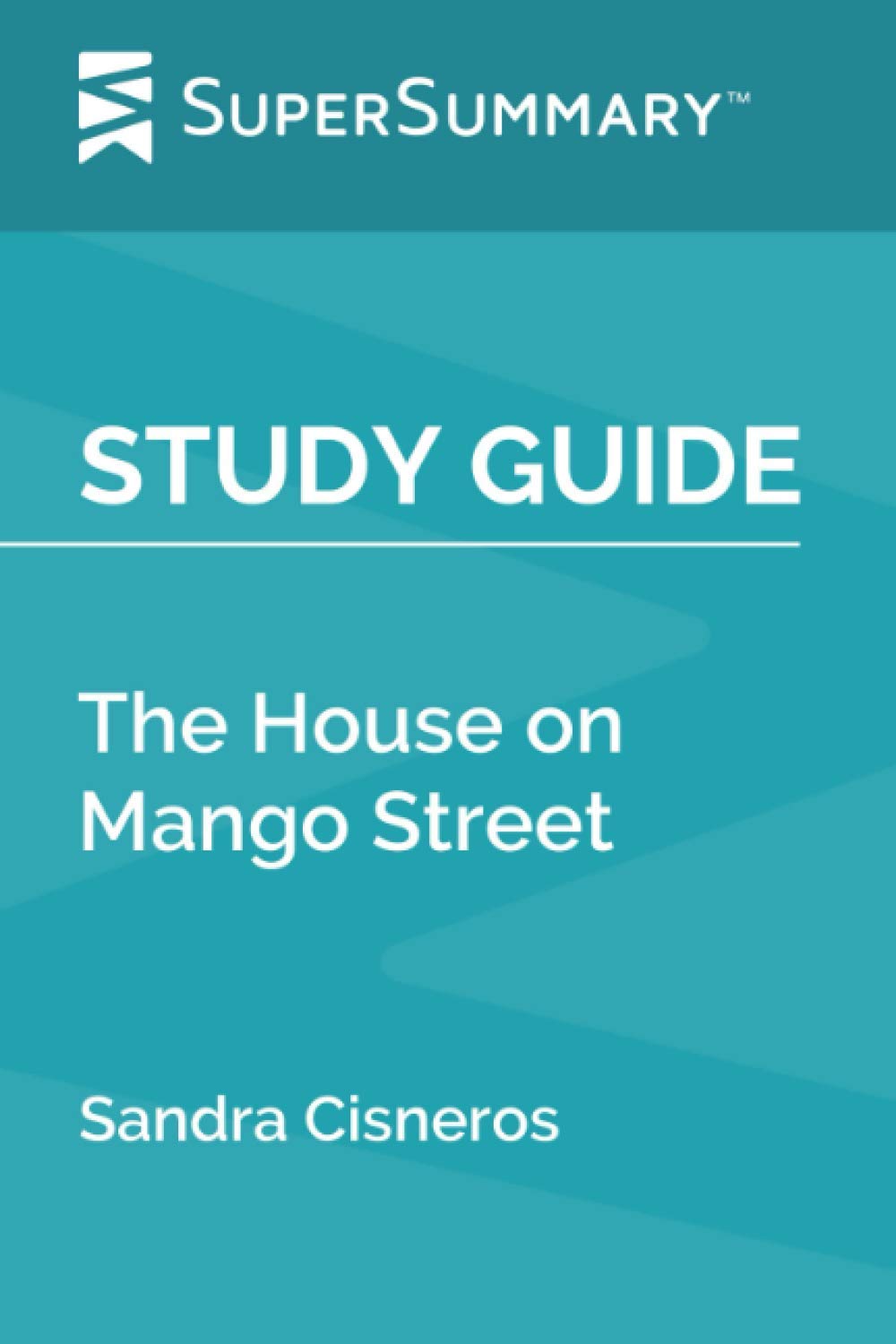Study Guide: The House on Mango Street by Sandra Cisneros (SuperSummary)