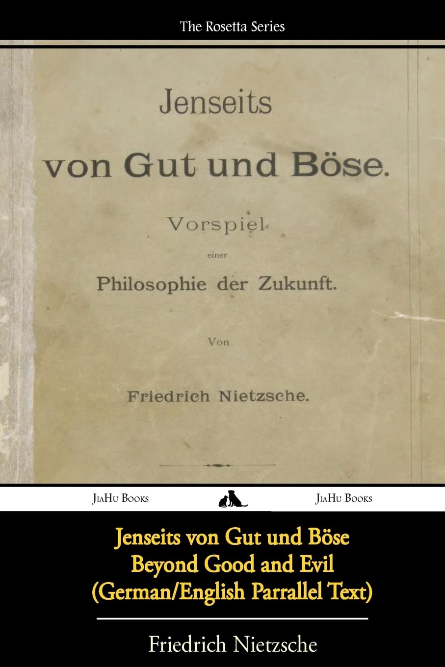 Jenseits von Gut und Böse/Beyond Good and Evil (German/English Bilingual Text)