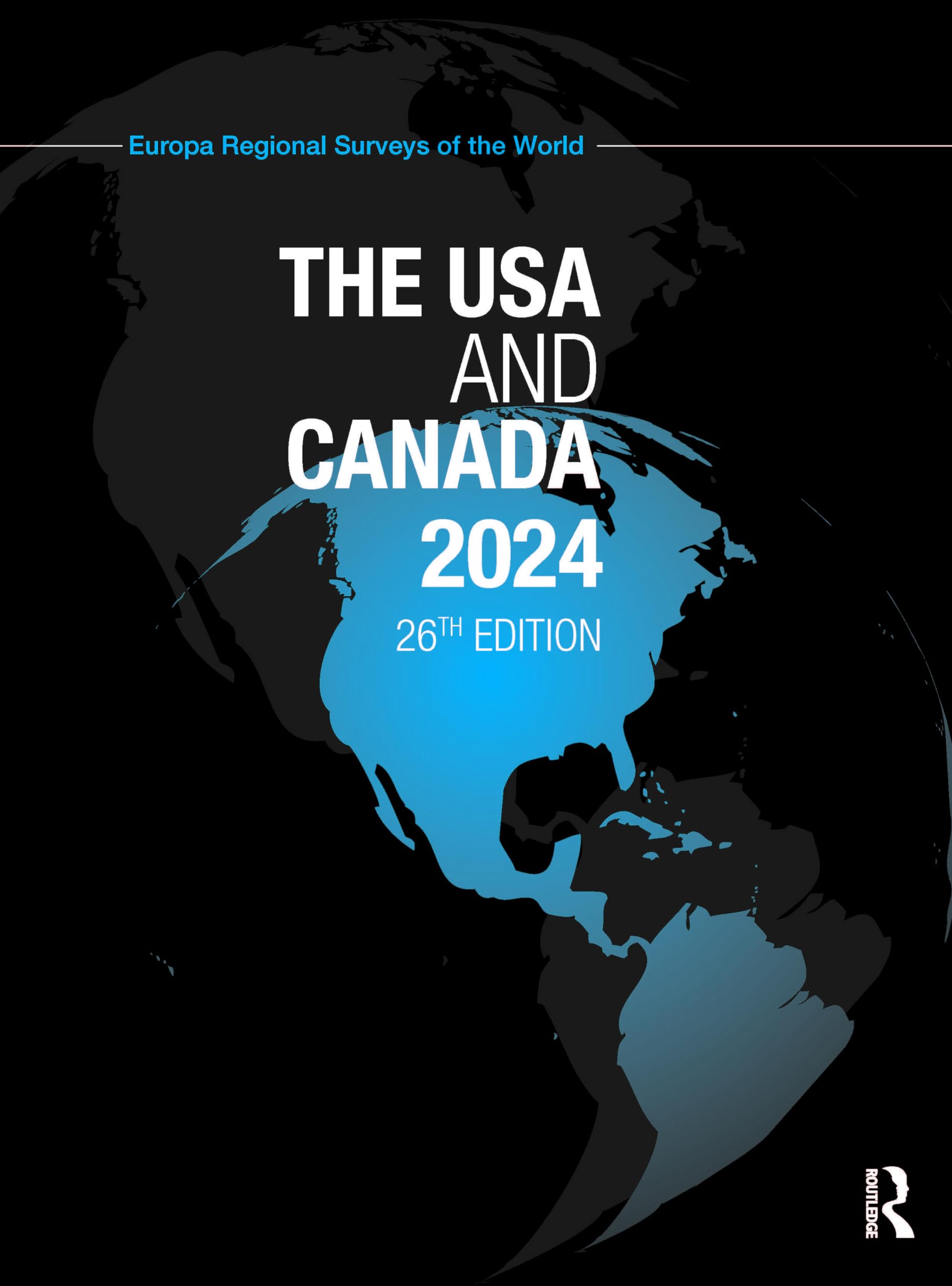Routledge The Usa And Canada 2024 Size 25 09781032492834