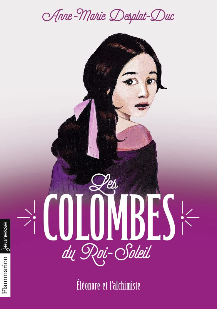 Les colombes du Roi-Soleil 6/Eleonore et l'alchimiste