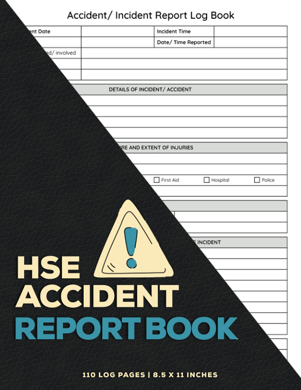 HSE Accident Report Book: HSE Compliant Record Keeping A4 Notebook, Injuries/ Accident Writing Log For Business, Accident And Incident Record Log Book