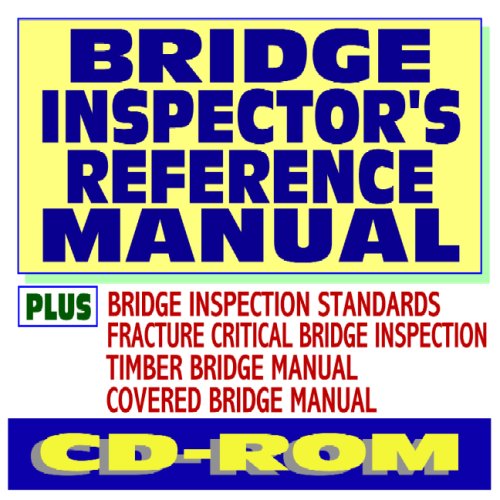 Bridge Inspector's Reference Manual plus Bridge Inspection Standards, Fracture Critical Bridge